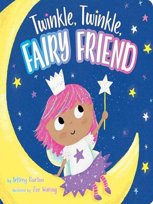 cover image of Twinkle, Twinkle, Fairy Friend